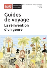 Riveneuve Continents, n° 40. Guides de voyage : la réinvention d'un genre