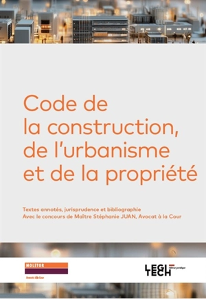 Code de la construction, de l'urbanisme et de la propriété