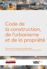Code de la construction, de l'urbanisme et de la propriété