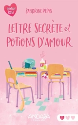 Lettre secrète et potions d'amour - Pépin, Sandrine
