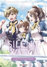 Silent witch : les secrets de la sorcière silencieuse. Vol. 4 - Matsuri Isora