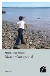 Mon enfant spécial - Marie-Josée Savard