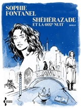 Shéhérazade et la 602e nuit - Sophie Fontanel