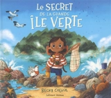 Le secret de la grande île verte - Becky Colvin