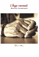 L'âge vermeil - Muriel Carminati