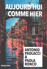 Aujourd'hui comme hier - Antonio Paolacci