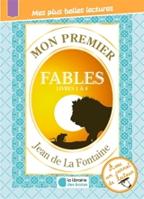 Mon premier Jean de La Fontaine : Fables, livres 1 à 4 - Jean de La Fontaine