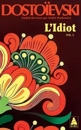 L'idiot. Vol. 2. Livres III et IV - Fédor Dostoievski