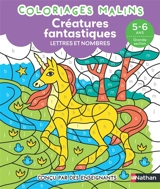 Créatures fantastiques : lettres et nombres : 5-6 ans, grande section - Stéphanie Morisson