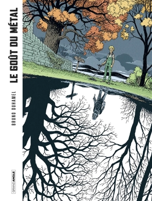 Le goût du métal - Bruno Duhamel