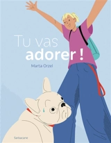 Tu vas adorer ! - Marta Orzel