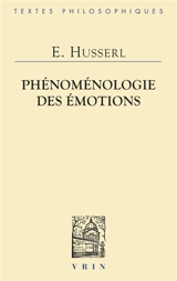 Phénoménologie des émotions - Edmund Husserl