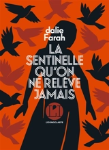 La sentinelle qu'on ne relève jamais - Dalie Farah