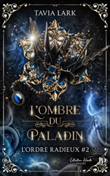 L'ombre du paladin - Tavia Lark