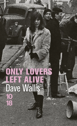 Only lovers left alive - Dave Wallis