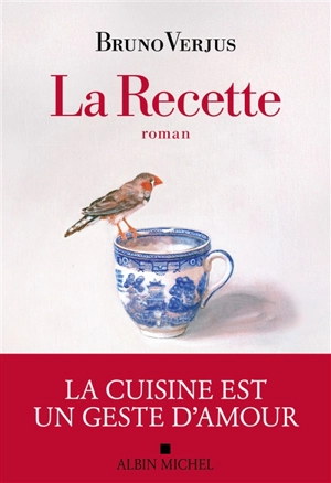 La recette - Bruno Verjus