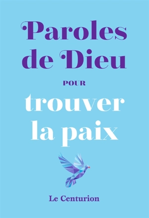 Paroles de Dieu pour trouver la paix - Christophe Raimbault