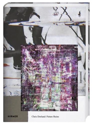 Chris Dorland Future Ruins - Robert Carleton Hobbs