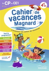 Cahier de vacances Magnard du CP au CE1, 6-7 ans : tout le programme ! - Michel Wormser