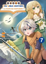 Noble new world adventures : la guilde des aventuriers. Vol. 7 - Yashu