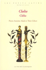 Claelia. Clélie - Pierre Antoine Adad