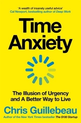 Time Anxiety - Chris Guillebeau