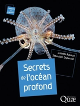 Secrets de l'océan profond - Juliette Ravaux