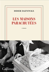 Les maisons parachutées - Didier Daeninckx