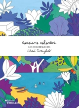 Evasions colorées : les coloriages de Chloé Weinfeld - Chloé Weinfeld