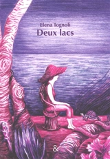 Deux lacs (Inge). Deux lacs (Irma) - Elena Tognoli