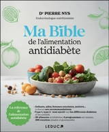 Ma bible de l'alimentation antidiabète - Pierre Nys