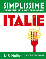Simplissime : Italie, les recettes les + faciles du monde - Jean-François Mallet