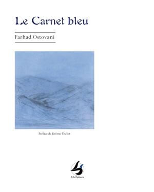 Le carnet bleu - Farhad Ostovani