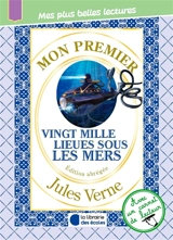 Mon premier Jules Verne : Vingt mille lieues sous les mers : édition abrégée - Jules Verne