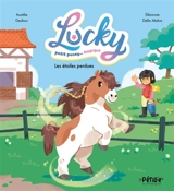 Lucky, petit poney magique. Les étoiles perdues - Aurélie Desfour