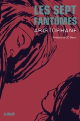 Les sept fantômes - Aristophane