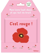 C'est rouge ! : mon livre tout doux et qui fait du bruit - Emiri Hayashi