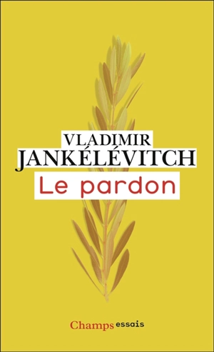 Le pardon - Vladimir Jankélévitch