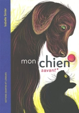 Mon chien savant - Isabelle Simler
