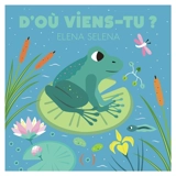 D'où viens-tu ? - Elena Selena