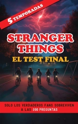 Stranger Things : El Test Final : Solo los Verdaderos Fans Sobreviven a las 200 Preguntas sobre las 5 Temporadas. Libro Stranger... - Books, So Fan
