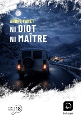 Ni diot ni maître - André Fanet