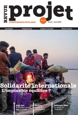 Projet, n° 410. Solidarité internationale : l'impossible équilibre ?