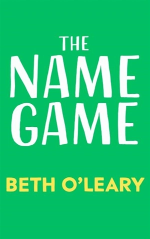 The Name Game - Beth O'Leary