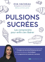 Pulsions sucrées : les comprendre pour enfin s'en libérer - Eva Vacheau