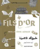 Fils d'or - Ariella Azoulay