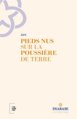 Pieds nus sur la poussière de terre - Jani