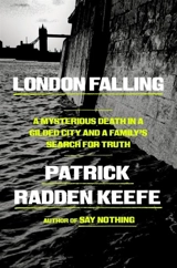 London Falling - Patrick Radden Keefe