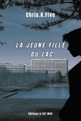 La jeune fille du lac - Chris.K.Five