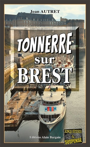 Tonnerre sur Brest - Jean Autret